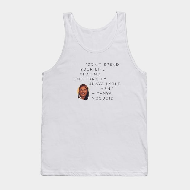 Tanya McQuoid White Lotus Quotes Tank Top by Live Together